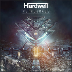 Retrograde - Hardwell
