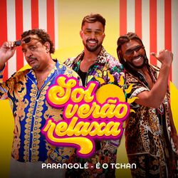 Sol, Verão, Relaxa - Parangolé