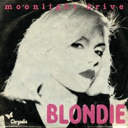 Moonlight Drive - Blondie