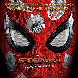 Spider-Man: Far from Home (Original Motion Picture Soundtrack) - Michael Giacchino