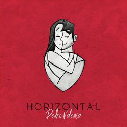 Horizontal - Pedro Valença