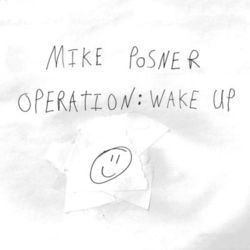 Operation: Wake Up - Mike Posner