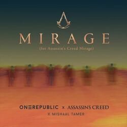 Mirage (for Assassin's Creed Mirage) - OneRepublic