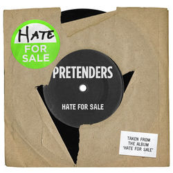 Hate for Sale - The Pretenders