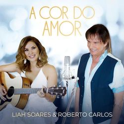 A Cor do Amor - Liah Soares