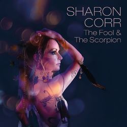 The Fool & The Scorpion - Sharon Corr