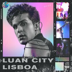 LUAN CITY - LISBOA (Ao Vivo) - Luan Santana