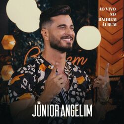 Ao Vivo No Bahrem (Ao Vivo) - Junior Angelim