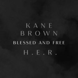 Blessed & Free - Kane Brown