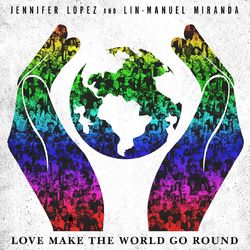 Jennifer Lopez - Love Make the World Go Round
