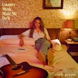 Country Music Made Me Do It - Carly Pearce