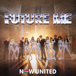 Now United - Future Me