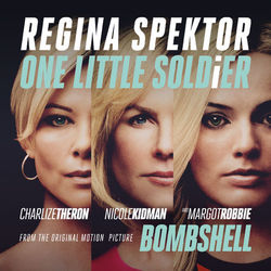 One Little Soldier (From Bombshell the Original Motion Picture Soundtrack) - Regina Spektor