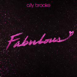 Fabulous - Ally Brooke