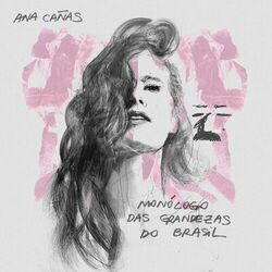 Monólogo das Grandezas do Brasil (Ao Vivo) - Ana Cañas