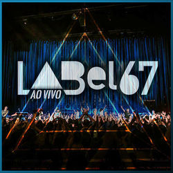 Label 67 (Ao Vivo Em São Paulo / 2019) (Atitude 67)