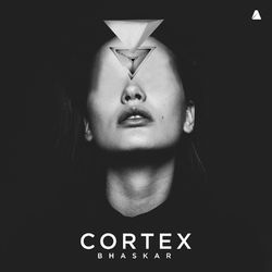 Cortex - Bhaskar