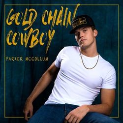 Gold Chain Cowboy - Parker McCollum