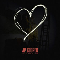 Little Bit Of Love (JP Cooper)