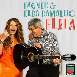 Festa - Fagner & Elba Ramalho