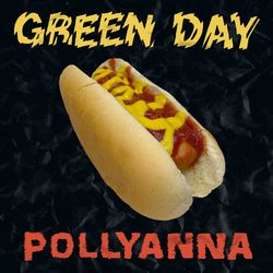 Pollyanna - Green Day