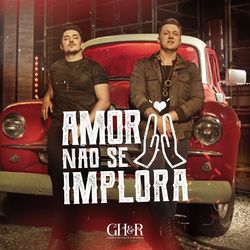 Amor Não Se Implora (Ao Vivo) - George Henrique e Rodrigo