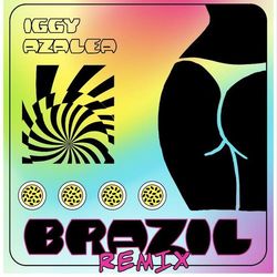 Brazil (Remix) - Iggy Azalea