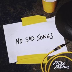 NO SAD SONGS - Niko Moon