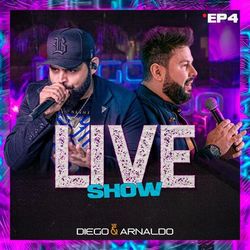 EP4 Diego & Arnaldo Live Show