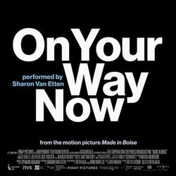 On Your Way Now - Sharon Van Etten