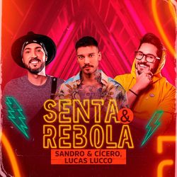 Senta e Rebola - Sandro & Cícero