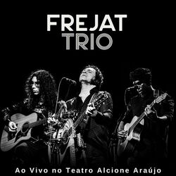 Frejat Trio Ao Vivo no Teatro Alcione Araújo - Frejat