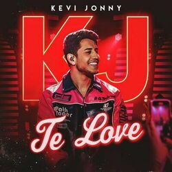 Te Love (Ao Vivo) - Kevi Jonny