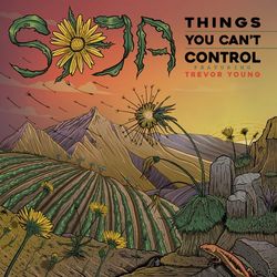 Things You Can?t Control - SOJA