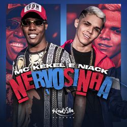 Nervosinha - MC Kekel