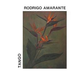 Tango - Rodrigo Amarante