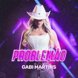 Problemão - Gabi Martins