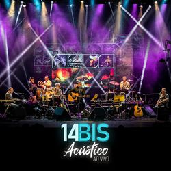 14 Bis (Acústico) (Ao Vivo) - 14 Bis