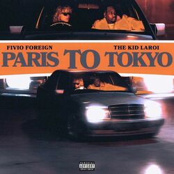 Paris to Tokyo - Fivio Foreign