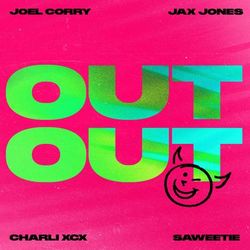 OUT OUT (feat. Charli XCX & Saweetie) - Joel Corry