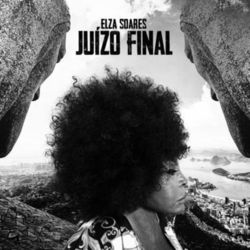 Juízo Final - Elza Soares