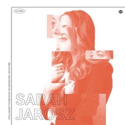 I Still Haven't Found What I'm Looking For / my future - Sarah Jarosz
