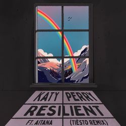 Katy Perry - Resilient (Tiësto Remix)
