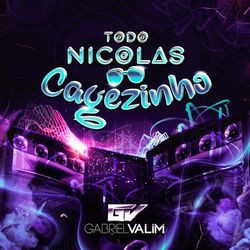 Todo Nicolas Cagezinho - Gabriel Valim
