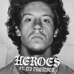 HEROES (feat. DJ Premier) - Macklemore