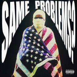 Same Problems? - A$AP Rocky