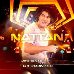 Nattan - Diferente dos Diferentes