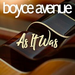 As It Was - Boyce Avenue