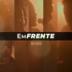 EmFRENTE (Ao Vivo) - Onze 20