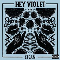 Clean - Hey Violet